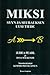 Miksi - syyn ja seurauksen uusi tiede