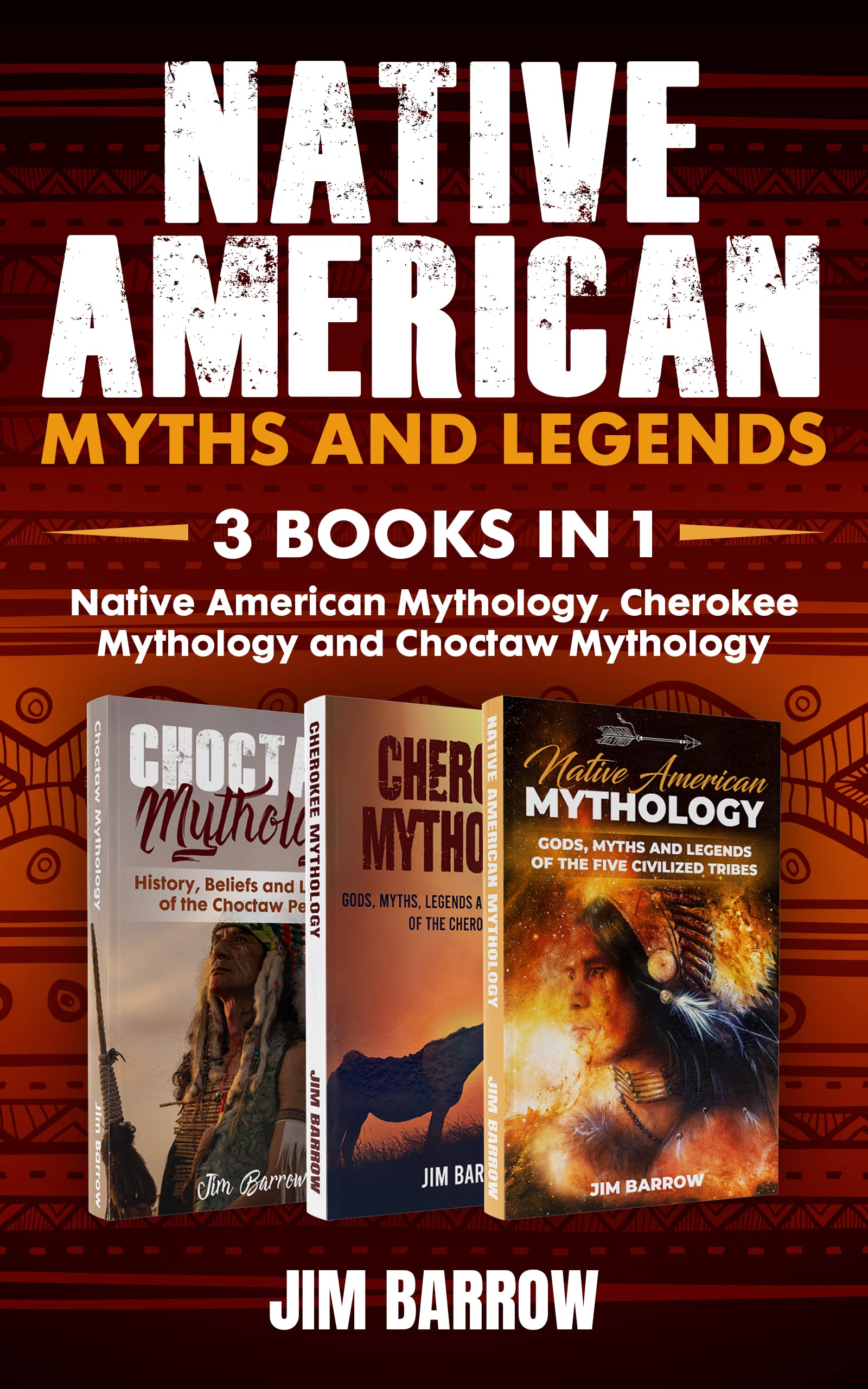 Native American Myths and Legends - 3 books in 1: Native American Mythology, Cherokee Mythology and Choctaw Mythology (Easy History)