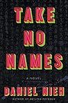 Take No Names