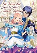 I’ll Never Set Foot in That House Again! Volume 3