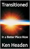 Book cover for TRANSITIONED: In a Better Place Now (MENTAL HEALTH MADE SIMPLE Book 4)