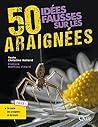 50 idées fausses sur les araignées