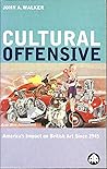 Cultural Offensive: America's Impact on British Art Since 1945