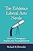 The Evidence Liberal Arts Needs: Lives of Consequence, Inquiry, and Accomplishment