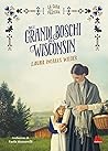 Nei grandi boschi del Wisconsin. La casa nella prateria by Laura Ingalls Wilder