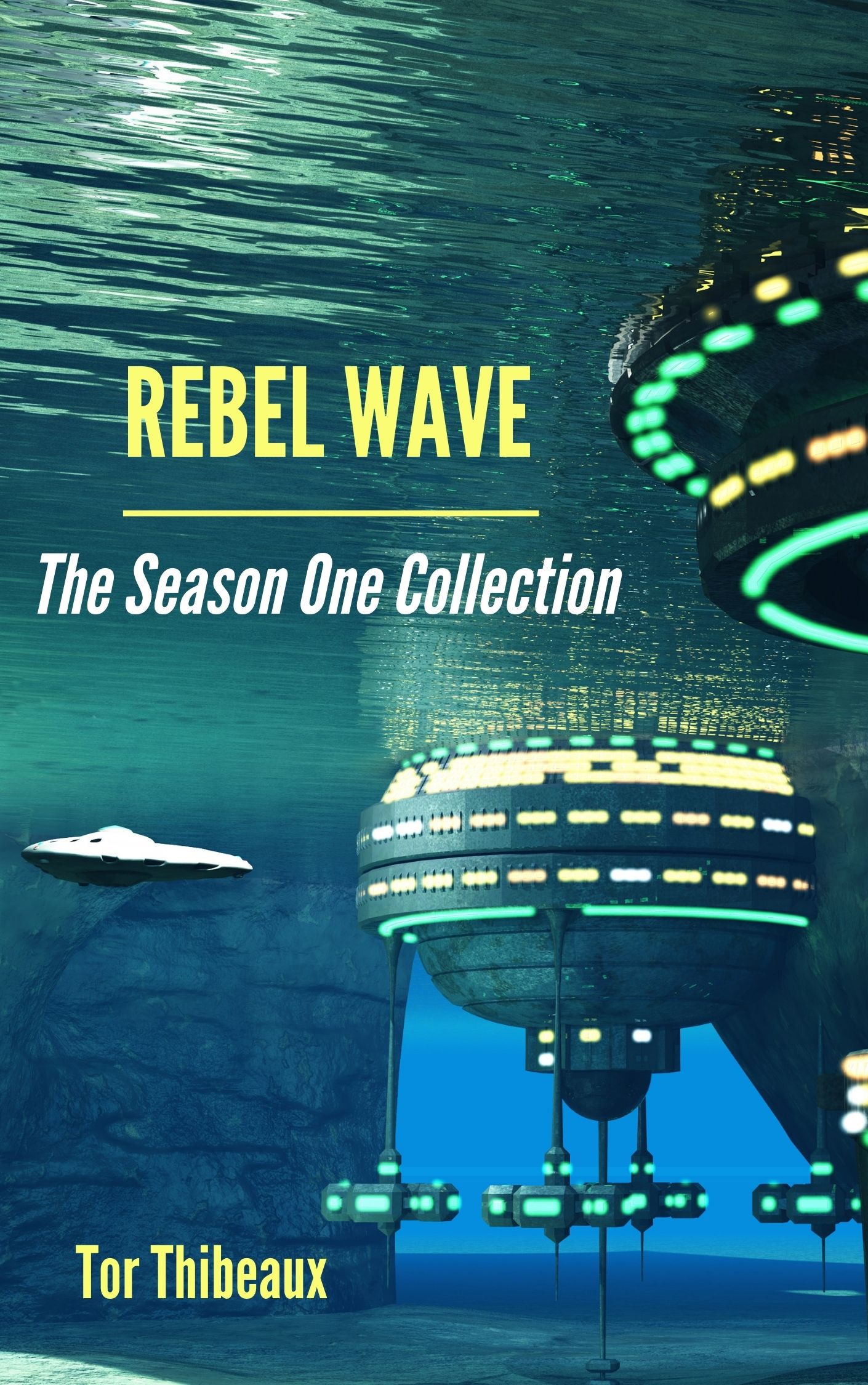 Rebel Wave: The Season One Collection (Kindle Edition)