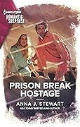 Prison Break Hostage