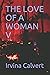 THE LOVE OF A WOMAN V