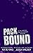 Pack Bound (A Blissful Omegaverse, #1)