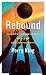 Rebound: Sports, Community,...