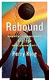 Rebound: Sports, ...
