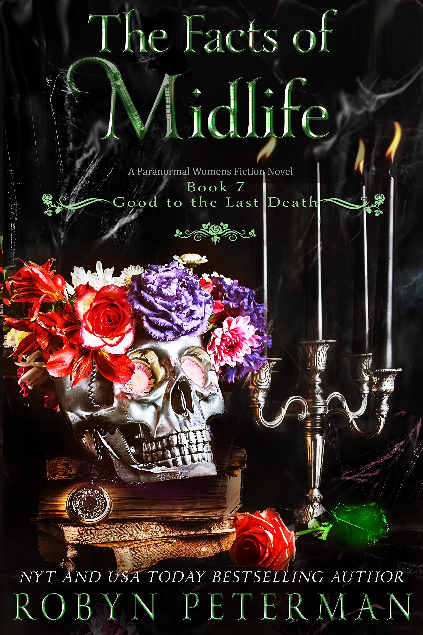 The Facts of Midlife (Good to the Last Death, #7)