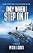 Only When I Step On It: One...