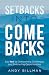 Setbacks Into Comebacks: Say Yes! to Overcoming Challenges and Embracing Opportunities