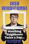 Book cover for Watching Neighbours Twice a Day...: How ’90s TV (Almost) Prepared Me For Life