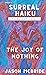 The Joy of Nothing
