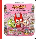 Samsam n'aime que les bonbons