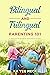 Bilingual and Trilingual Parenting 101: A Practical Handbook for Multilingual Families: Activate your child’s language potential and help them become actively bilingual or trilingual