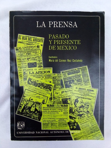 La prensa: Pasado y presente de México (Paperback)
