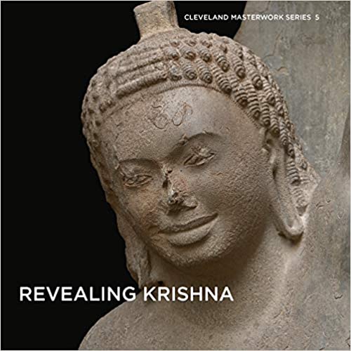 Revealing Krishna: Essays on the History, Context, and Conservation of Krishna Lifting Mount Govardhan from Phnom Da (Cleveland Masterwork)