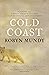 Cold Coast by Robyn Mundy