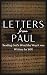 Letters From Paul: Reading God’s Word the Way It Was Written For You