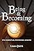 Being and Becoming: Five Es...