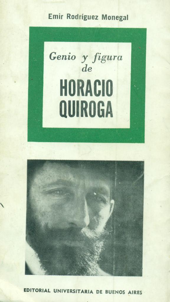 Genio y figura de Horacio Quiroga
