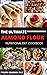 THE ULTIMATE ALMOND FLOUR NUTRITIONAL DIET COOKBOOK by Philips Coleman