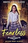 Fearless (Hunter Moon Academy #4)