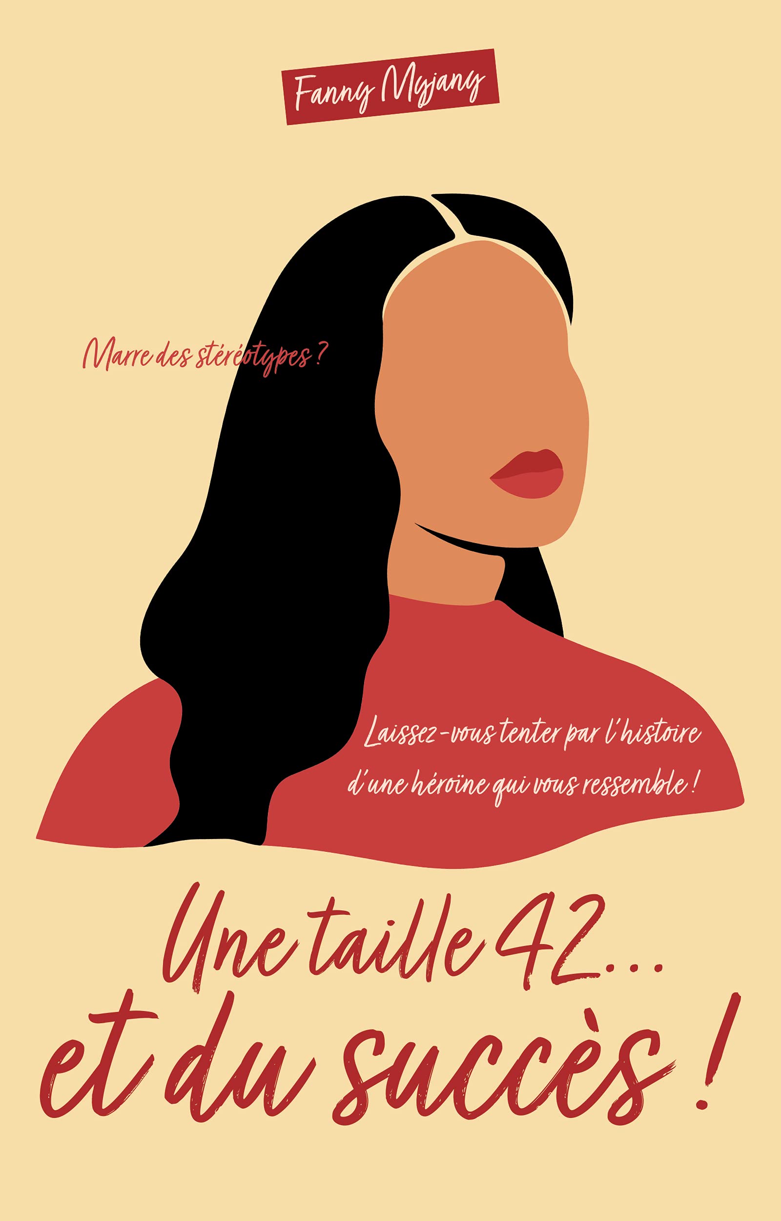 Une taille 42...et du succès ! : une comédie romantique positive (French Edition)