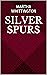 Silver Spurs (The Bounty Hu...