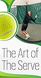 The Art of The Serve