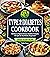 Type 2 Diabetes Cookbook: Q...