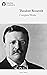 Delphi Complete Works of Theodore Roosevelt (Illustrated)