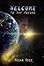 Welcome to the Future: An Alien Abduction, A Galactic War and the Birth of a New Era