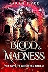 Blood and Madness