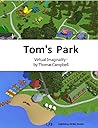 Tom's Park: A Vir...