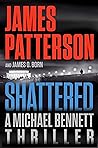 Shattered by James  Patterson