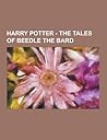 Harry Potter: The Tales of Beedle the Bard Harry Potter: The Tales of Beedle the Bard