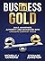 Business Gold by Lynnaire Johnston