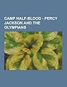 Camp Half-Blood - Percy Jackson and the Olympians Camp Half-Blood - Percy Jackson and the Olympians