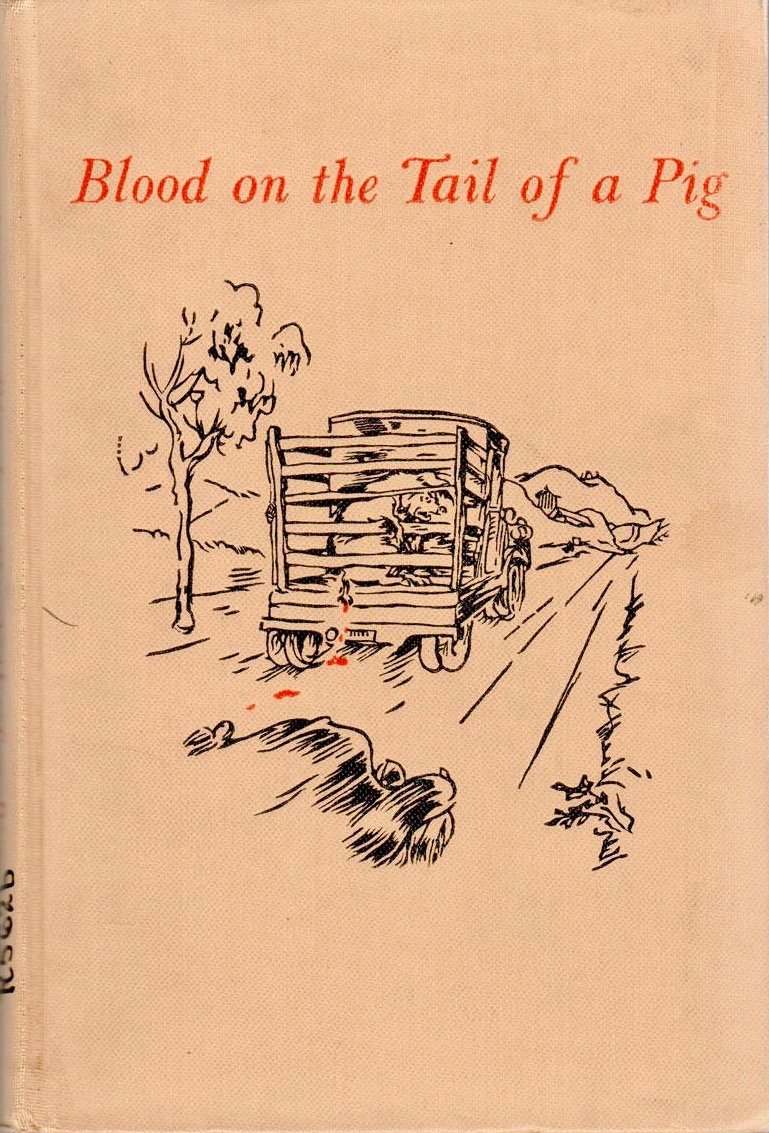 Blood on the Tail of a Pig (Hardcover)