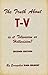 The Truth About T-V by Dan Gilbert