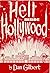 Hell Inside Hollywood by Dan Gilbert