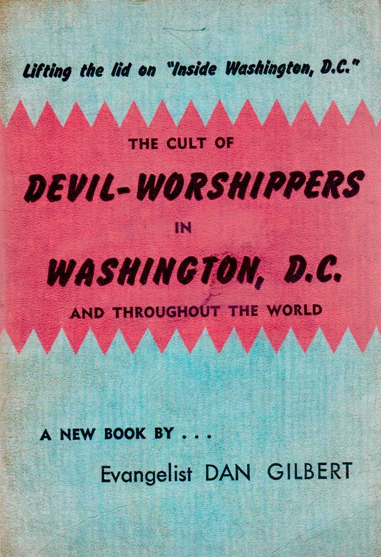 The Cult of Devil-Worshippers in Washington, D.C. and throughout the world (Paperback)