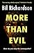 More Than Evil