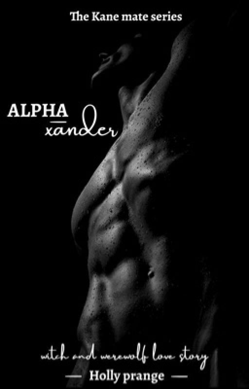 Alpha Xander (The Kane Mate Series Book #2)