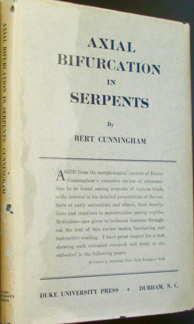 Axial Bifurcation in Serpents: An Historical Survey of Serpent Monsters Having Part of the Axial Skeleton Duplicated (Hardcover)