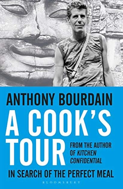 A Cook's Tour: Global Adventures in Extreme Cuisines